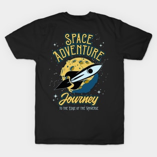 Space Adventure. Journey To The Edge Of The Universe T-Shirt